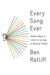 Book cover of Every Song Ever by Ben Ratliff