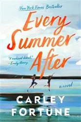 Book cover of Every Summer After by Carley Fortune