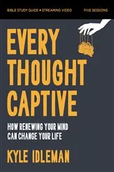 Book cover of Every Thought Captive Bible Study Guide plus Streaming Video by Kyle Idleman