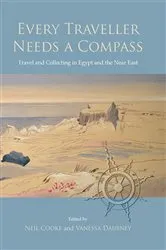 Book cover of Every Traveller Needs a Compass by Neil Cooke