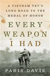 Book cover of Every Weapon I Had by Paris Davis