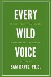 Book cover of Every Wild Voice by Sam Davis
