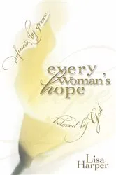 Book cover of Every Woman's Hope by Lisa Harper