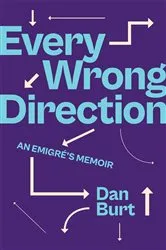 Book cover of Every Wrong Direction by Dan Burt