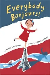 Book cover of Everybody Bonjours! by Leslie Kimmelman