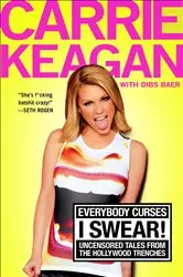 Book cover of Everybody Curses, I Swear! by Carrie Keagan