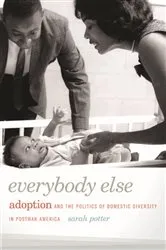 Book cover of Everybody Else by Sarah Potter