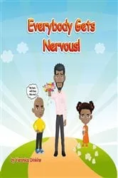 Book cover of Everybody Gets Nervous by Veronica Dinkins