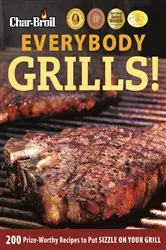 Book cover of Everybody Grills! by Editors of Creative Homeowner