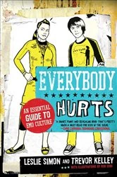 Book cover of Everybody Hurts by Trevor Kelley