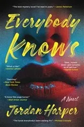 Book cover of Everybody Knows by Jordan Harper