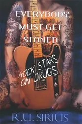 Book cover of Everybody Must Get Stoned: by R.U. Sirius