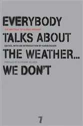 Book cover of Everybody Talks About the Weather . . . We Don't by Ulrike Meinhof