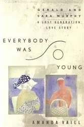 Book cover of Everybody Was So Young by Amanda Vaill
