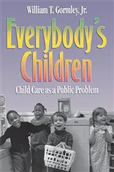 Book cover of Everybody's Children by William T. Gormley
