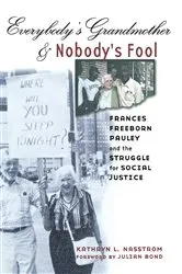 Book cover of Everybody's Grandmother and Nobody's Fool by Kathryn L. Nasstrom