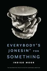 Book cover of Everybody's Jonesin' for Something by Indigo Moor