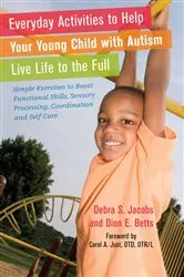 Book cover of Everyday Activities to Help Your Young Child with Autism Live Life to the Full by Dion Betts