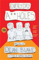 Book cover of Everyday A**holes by Blake Dean
