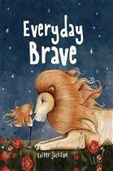 Book cover of Everyday Brave by Colter Jackson