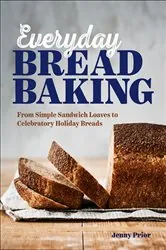 Book cover of Everyday Bread Baking by Jenny Prior