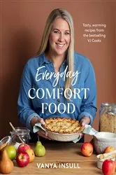 Book cover of Everyday Comfort Food by Vanya Insull