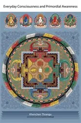 Book cover of Everyday Consciousness and Primordial Awareness by Khenchen Thrangu