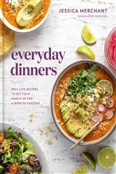 Book cover of Everyday Dinners by Jessica Merchant