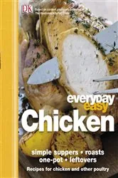 Book cover of Everyday Easy Chicken by DK