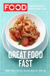 Book cover of Everyday Food: Great Food Fast by Martha Stewart Living Magazine