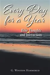 Book cover of Everyday for a Year by G. Winston Hammerud
