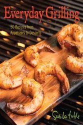Book cover of Everyday Grilling by Sur La Table