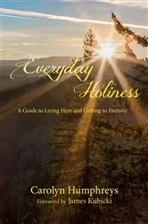Book cover of Everyday Holiness by Carolyn Humphreys
