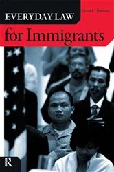 Book cover of Everyday Law for Immigrants by Victor C. Romero