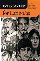 Book cover of Everyday Law for Latino/as by Steven W. Bender