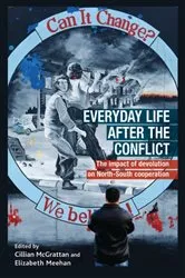Book cover of Everyday life after the Irish conflict by Cillian McGrattan