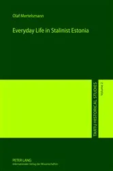 Book cover of Everyday Life in Stalinist Estonia by Olaf Mertelsmann