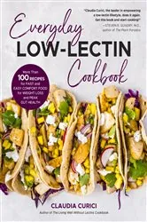 Book cover of Everyday Low-Lectin Cookbook by Claudia Curici