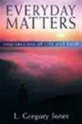 Book cover of Everyday Matters by L. Gregory Jones