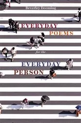 Book cover of Everyday Poems for the Everyday Person by Beverley Deeming