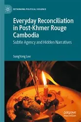 Book cover of Everyday Reconciliation in Post-Khmer Rouge Cambodia by SungYong Lee