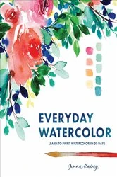 Book cover of Everyday Watercolor by Jenna Rainey