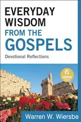 Book cover of Everyday Wisdom from the Gospels (Ebook Shorts) by Warren W. Wiersbe
