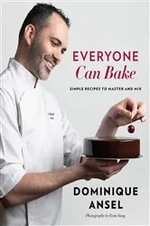 Book cover of Everyone Can Bake by Dominique Ansel