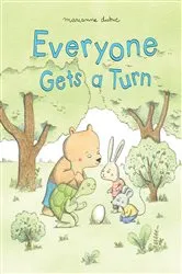 Book cover of Everyone Gets a Turn by Marianne Dubuc