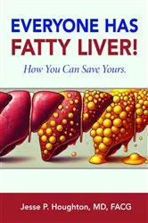 Book cover of EVERYONE HAS FATTY LIVER! by Jesse P Houghton