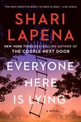 Book cover of Everyone Here Is Lying by Shari Lapena