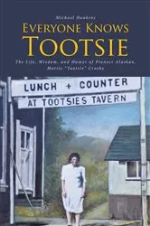 Book cover of Everyone Knows Tootsie by Michael Hankins