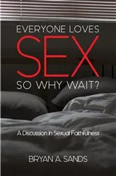 Book cover of Everyone Loves Sex by Bryan A. Sands