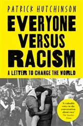 Book cover of Everyone Versus Racism by Patrick Hutchinson